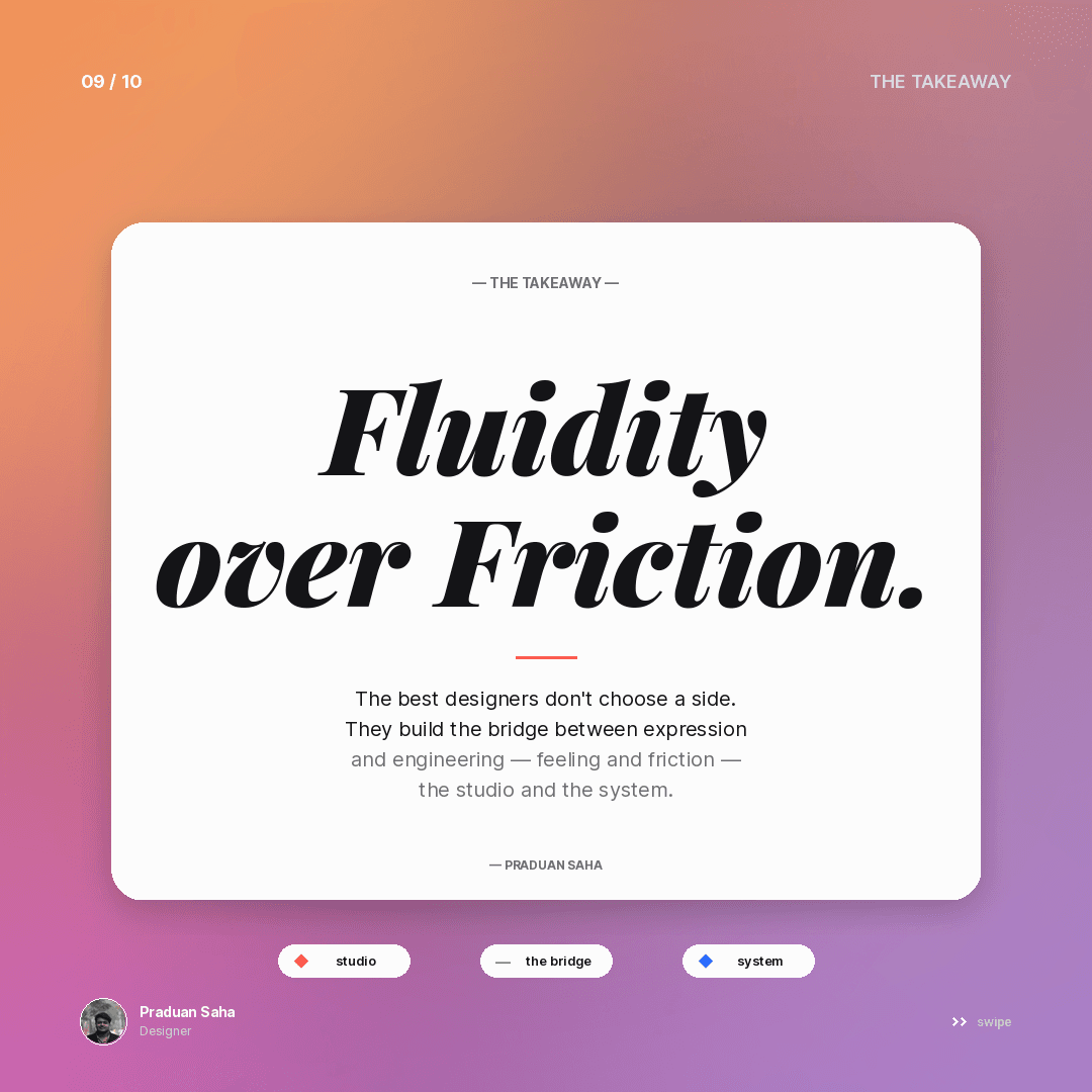 The takeaway on a magenta gradient: “Fluidity over Friction,” with a note that the best designers build the bridge between expression and engineering